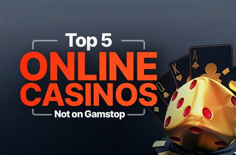 casinos not on gamstop 2021|Top Non.